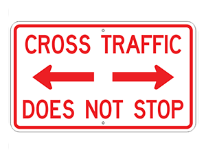 Picture of Cross Traffic Does Not Stop Sign