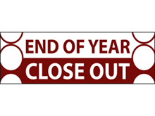 Picture of End of Year Close Out Banner (EOYCB#001)